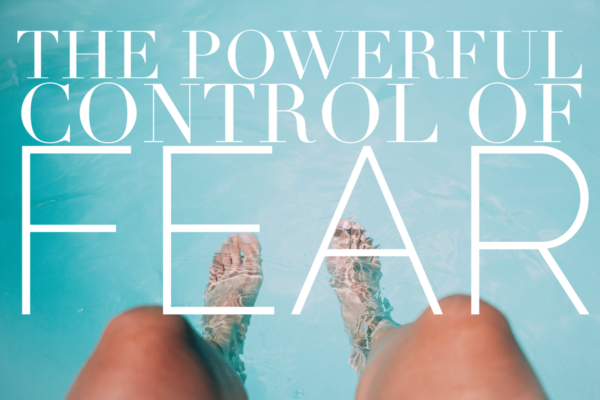 The Powerful Control of Fear