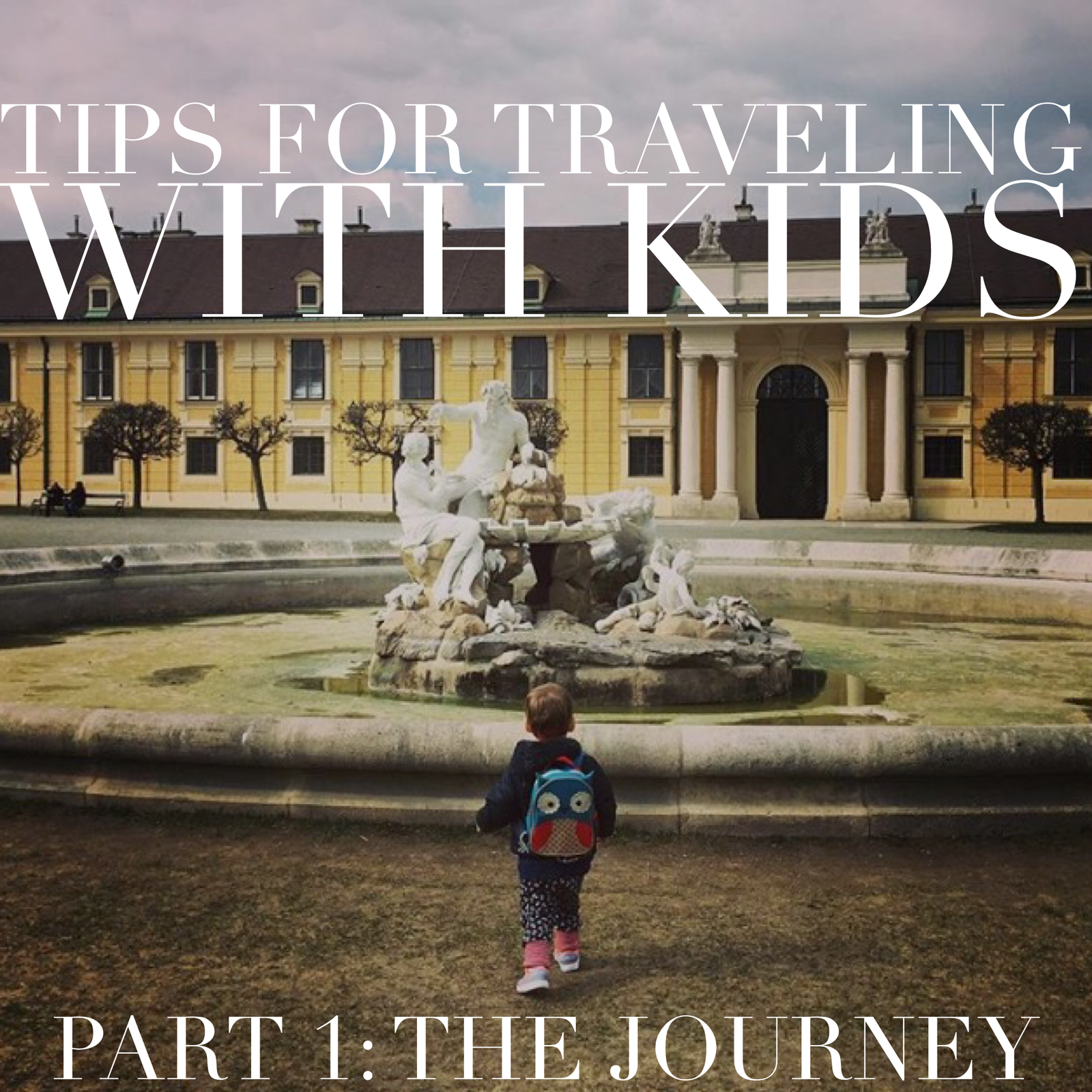 Tips for Traveling with Kids – The Journey (Part 1)