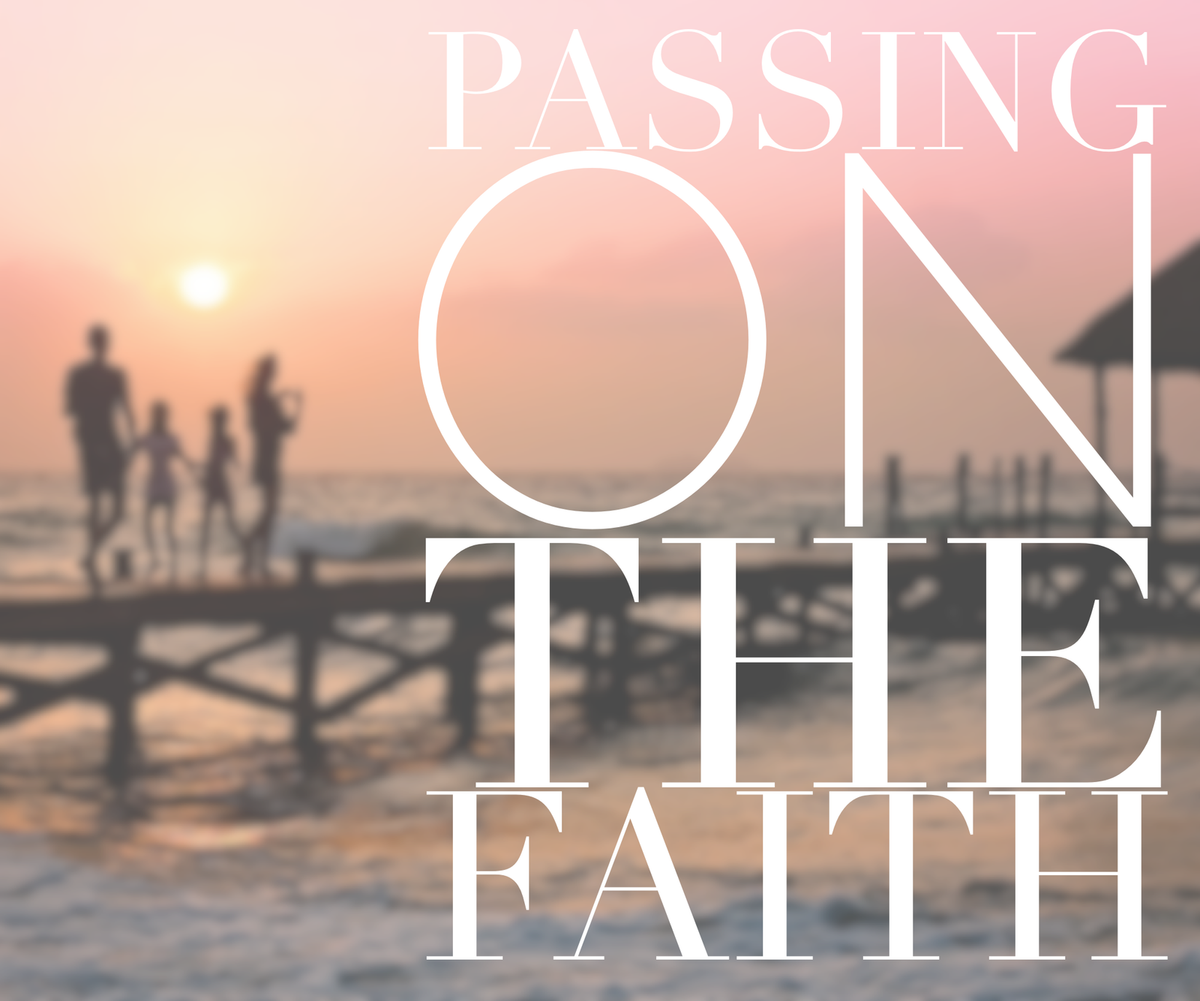 passing on the faith