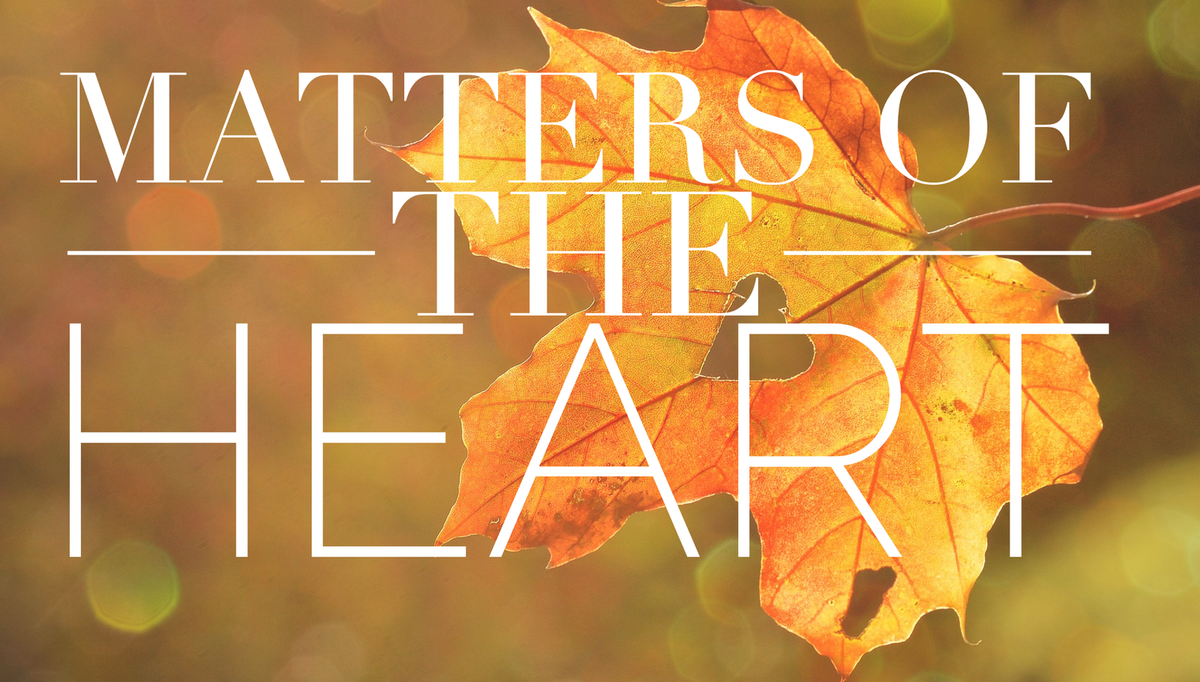 matters of the heart