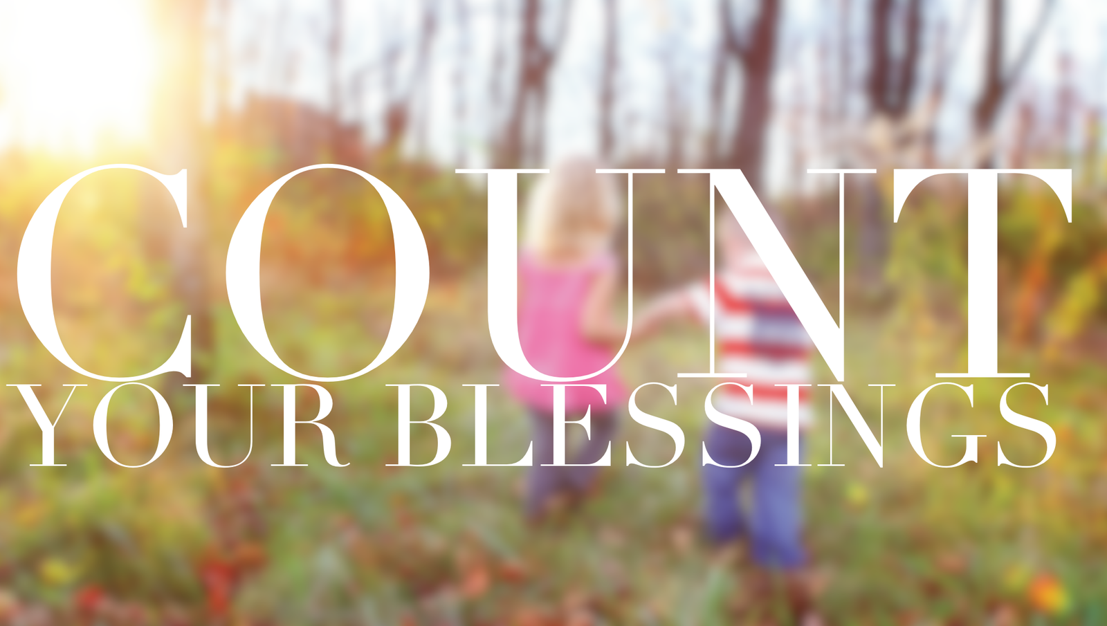 count your blessings