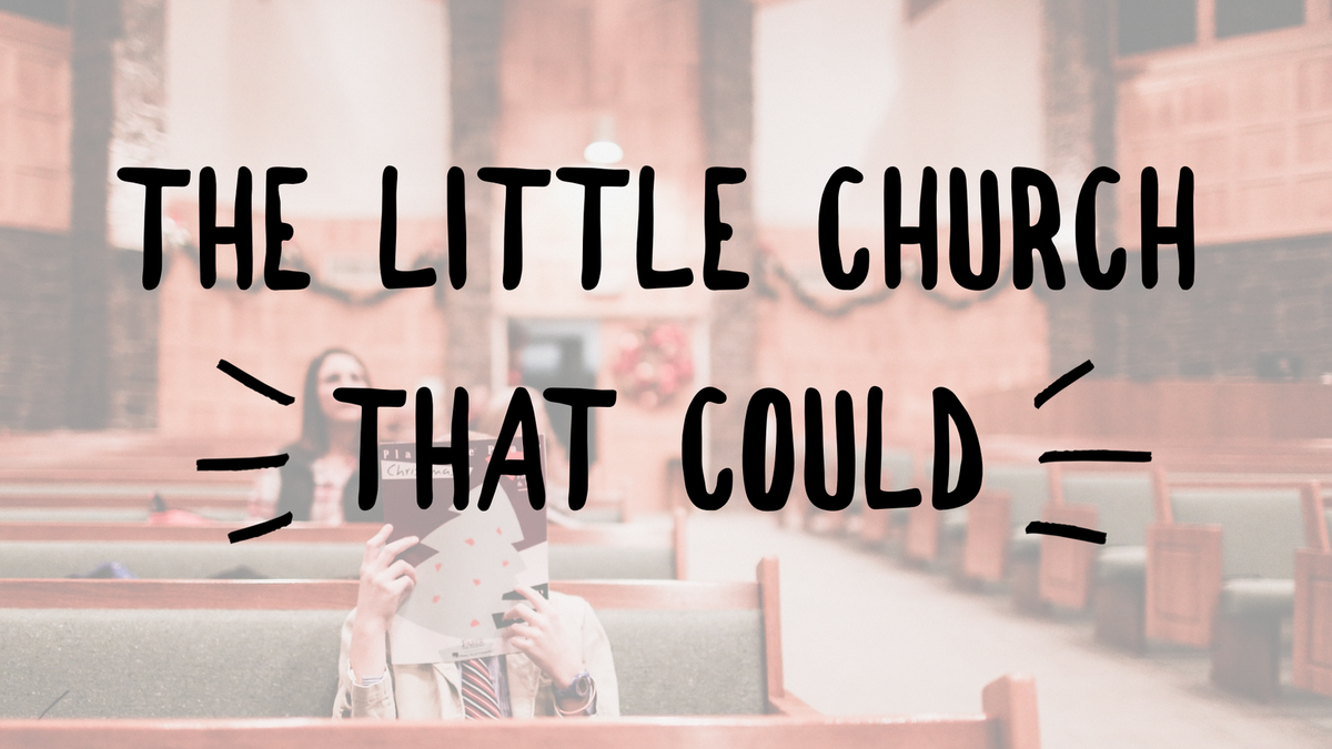 The Little Church that Could