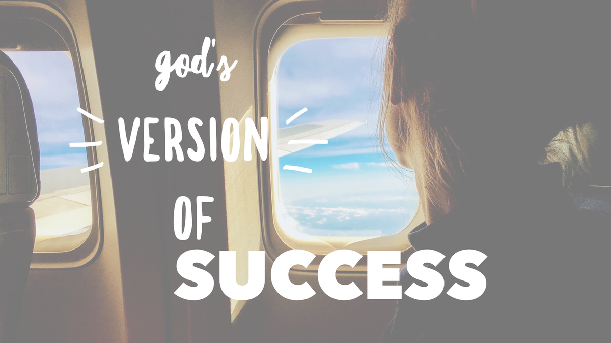 What is God’s Version of Success?