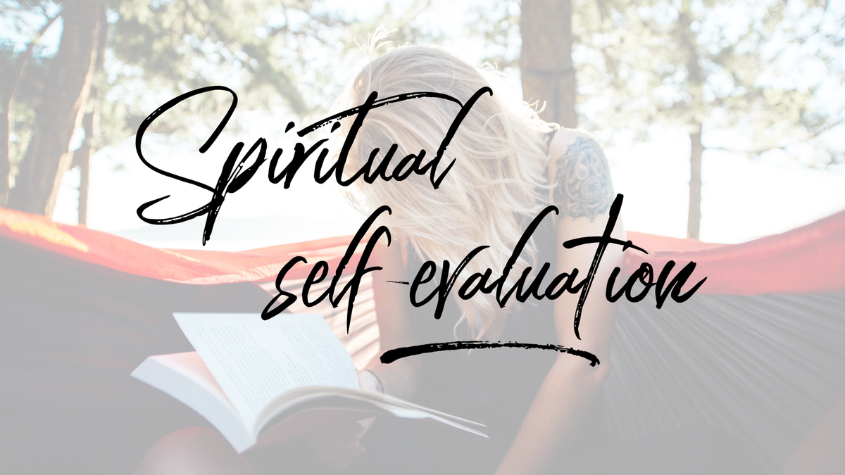 Spiritual Self-Evaluation