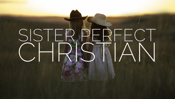 Sister Perfect Christian
