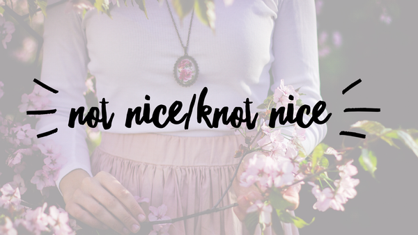 Not Nice or Knot Nice